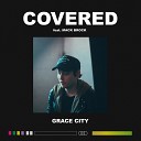 Grace City feat Mack Brock - Covered Live