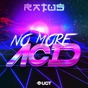 Ratus - No More Acid