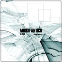 Mirko Antico - Closed Original Mix