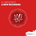 DJ Abscence - A New Beginning Extended Mix