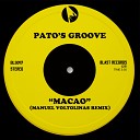 Pato s Groove - Macao Manuel Voltolinas Remix