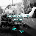 Zedtek feat Kizzie T - Feel Me Original Mix