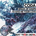 coda - DJ Give Me Your Love Original Mix