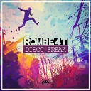 ROMBE4T - Disco Freak Extended Mix