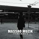 MASSAO MUZIK - Tinikris