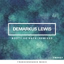 Demarkus Lewis - Booty Go Back Trevor Gordon Remix