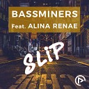 BassMiners feat Alina Renae - Slip Nico Heinz Max Kuhn Fabio De Magistris Radio…