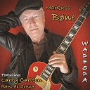 Markuss Bone feat Larry Carlton - Wes Coast