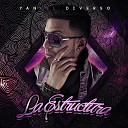 Yan El Diverso Feat Raffa La Nueva Cara - Fuego En La Cama Prod By Magnifico Gordo G A…