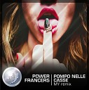 Power Francers - Ho voglia Pelussje Remix