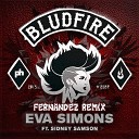 Eva Simons feat Sidney Samson - Bludfire Fernandez Remix