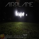 AIRPLANE - Hope