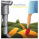 One Piano - We re Off To See the Wizard