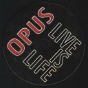 Opus - Live Is Life