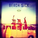 Moksha - Beach Sick Original Mix