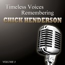 Chick Henderson - Until You Fall In Love