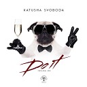 Katusha Svoboda - Do It