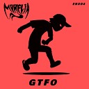 Morelia - GTFO Original Mix