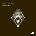 My Cat Snoop - Shungite Original Mix