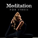 Anti Stress Music Zone Meditation Stress Relief Therapy Relaxation Meditation Songs… - Harmony in You