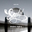 Pedro Faria - I Think We Should