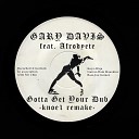 Gary Davis feat Afrodyete - Heartbeats Knoe1 Mix