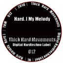 Hard J - My Melody Style Original Mix