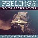Montmartre Strings - I Love How You Love Me