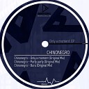 Chinonegro - Only A Moment Original Mix