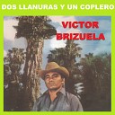 Victor Brizuela - Tus Recuerdos Me Matan