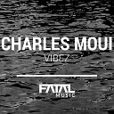 Charles Moui - Vibez Original Mix