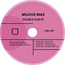 Mucho Mas - Double Dub Jack Carter Remix