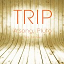 A song Pluto Feat Tanhee - Trip Original Mix