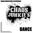 Chaos Junkies - Dance Original Mix