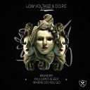 Low Voltage D O P E feat Soreni - Winners Original Mix
