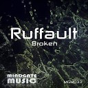Ruffault - Broken Original Mix