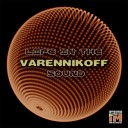 Varennikoff - Dance Of The Mosquitoes Original Mix