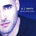 A J Teshin - It Never Was You
