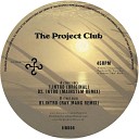 The Project Club - Intro The Project Club Ray Mang Remix