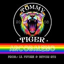 Tommy Tiger - Arcobaleno