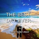 Chris Allen Hess - The Best Day Ever