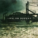 Life On Repeat - Southern Girls