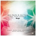Alex Byrka Jay Flora feat Tanya Lindsgrey - Magic Original Mix