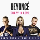 Kolya Funk Eddie G - Beyonce Crazy in Love Kolya Funk Eddie G Radio…