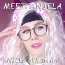 Anjela Sex In Ray - Focus feat d m Ed Brauskaitis