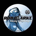 Rob Clarke - Shapeshifter Original Mix