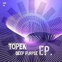 Topek - Deep Purple Original Mix
