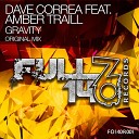 Dave Correa feat Amber Traill - Gravity Original Mix