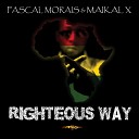 Pascal Morais Maikal X - Righteous Way Dub Mix