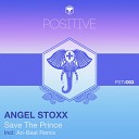 Angel Stoxx - Save The Prince Original Mix